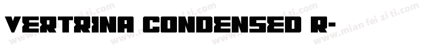 Vertrina Condensed R字体转换